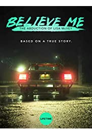 فيلم Believe Me: The Abduction of Lisa McVey 2018 مترجم