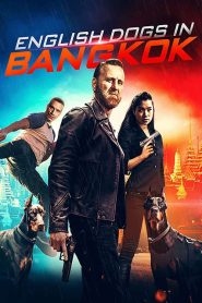 فيلم English Dogs in Bangkok 2020 مترجم