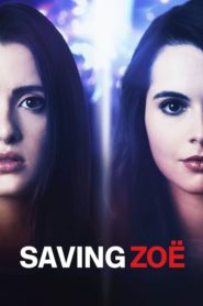 فيلم Saving Zoë 2019 مترجم