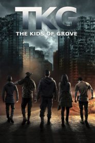 فيلم TKG The Kids of Grove 2020 مترجم