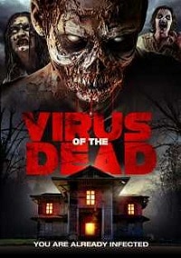 فيلم Virus of the Dead 2018 مترجم