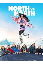 مسلسل North of North مترجم الموسم الأول